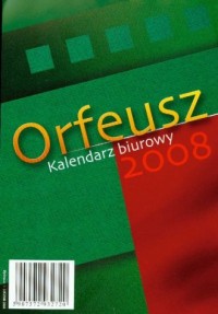 Kalendarz 2008 BF02 Orfeusz biurowy - okładka książki