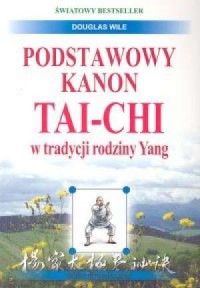 Podstawowy kanon tai-chi w tradycji - okładka książki