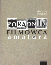 Poradnik filmowca amatora - okładka książki