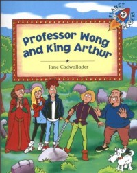 Professor Wong and King Arthur - okładka książki