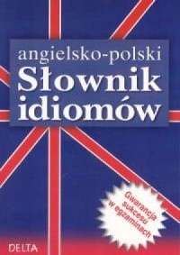 Słownik idiomów angielsko-polski - okładka książki