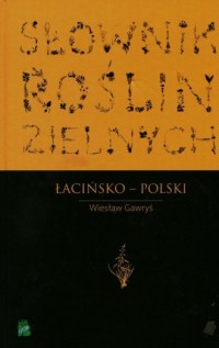 Słownik Roślin Zielnych łacińsko-polski - okładka książki