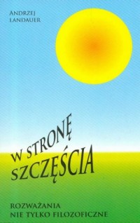 W stronę szczęścia - okładka książki