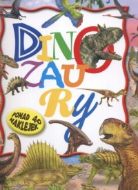 Dinozaury 1 (ponad 40 naklejek) - okładka książki