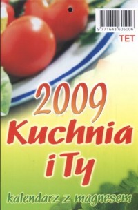 Kalendarz Kuchnia i ty 2009 kalendarz - okładka książki