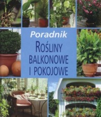Rośliny balkonowe i pokojowe - okładka książki