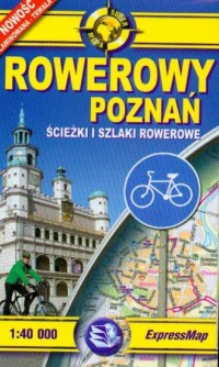 Rowerowy Poznań. Ścieżki i szlaki - zdjęcie reprintu, mapy