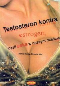 Testosteron kontra estrogen. Czyli - okładka książki