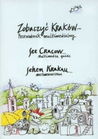 Zobaczyć Kraków. Przewodnik multimedialny - okładka książki