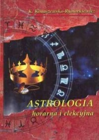 Astrologia horarna i elekcyjna - okładka książki