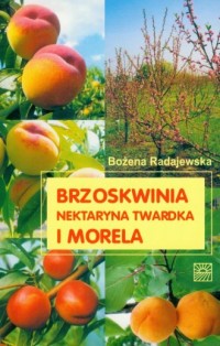 Brzoskwinia, morela i nektaryna - okładka książki