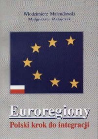 Euroregiony. Polski krok do integracji - okładka książki