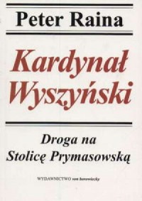 Kardynał Wyszyński. Droga na Stolicę - okładka książki