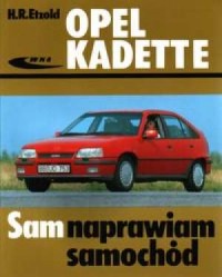 Opel Kadett E. Seria: Sam naprawiam - okładka książki