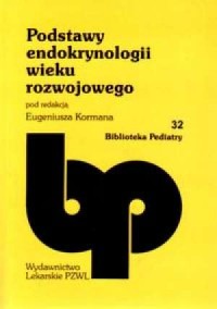Podstawy endokrynologii wieku rozwojowego - okładka książki