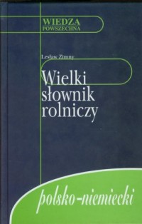 Wielki słownik rolniczy polsko-niemiecki - okładka książki