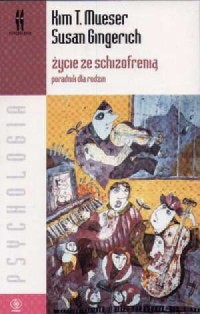 Życie ze schizofrenią - okładka książki