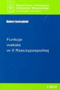 Funkcje weksla w II Rzeczypospolitej - okładka książki