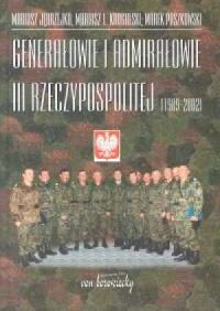 Genarałowie i admirałowie III Rzeczypospolitej - okładka książki