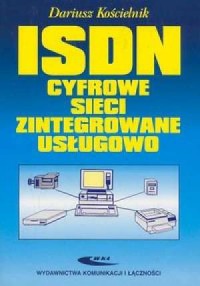 ISDN. Cyfrowe sieci zintegrowane - okładka książki