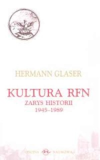 Kultura RFN. Zarys historii 1945-1989 - okładka książki