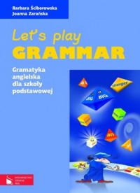Lets play grammar. Język angielski. - okładka podręcznika