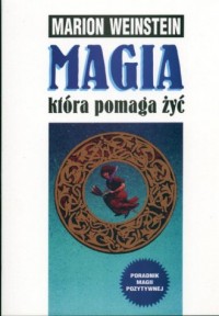 Magia która pomaga żyć - okładka książki