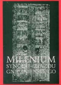 Millenium Synodu - Zjazdu gnieźnieńskiego - okładka książki