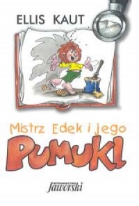 Mistrz Edek i jego Pumukl - okładka książki