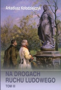 Na drogach ruchu ludowego. Tom - okładka książki