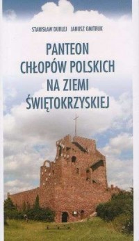 Panteon chłopów polskich na ziemi - okładka książki
