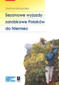 Sezonowe wyjazdy zarobkowe Polaków - okładka książki