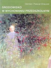 Środowisko w wychowaniu przedszkolnym - okładka książki