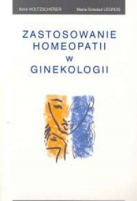 Zastosowanie homeopatii w ginekologii - okładka książki
