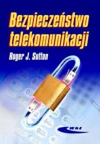 Bezpieczeństwo telekomunikacji - okładka książki