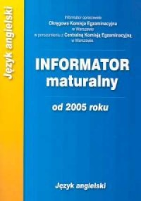 Informator maturalny od 2005 roku. - okładka podręcznika