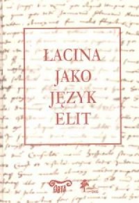 Łacina jako język elit - okładka książki
