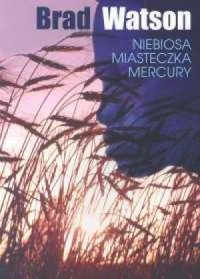Niebiosa miasteczka Mercury - okładka książki