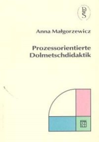 Prozessorienterte Dolmetschdidaktik - okładka książki