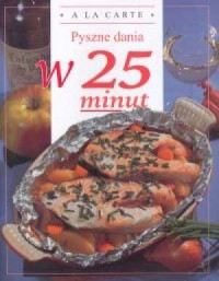 Pyszne dania w 25 minut - okładka książki