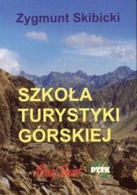 Szkoła turystyki górskiej - okładka książki