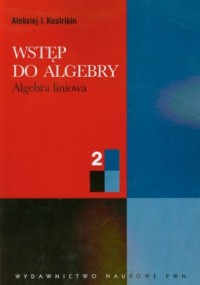 Wstęp do algebry cz. 2. Algebra - okładka książki
