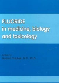 Fluoride in medicine, biology and - okładka książki
