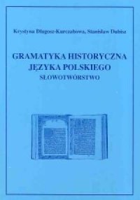 Gramatyka historyczna języka polskiego. - okładka książki