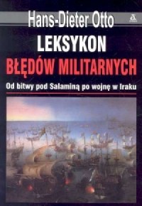 Leksykon błędów militarnych - okładka książki