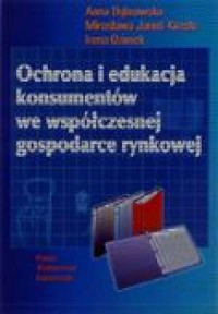 Ochrona i edukacja konsumentów - okładka książki