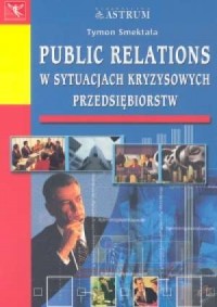 Public relations w sytuacjach kryzysowych - okładka książki