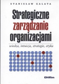 Strategiczne zarządzanie organizacjami - okładka książki