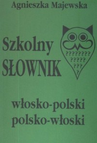 Szkolny słownik włosko-polski, - okładka książki