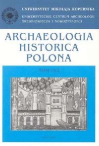 Archaeologia Historica Polona, - okładka książki